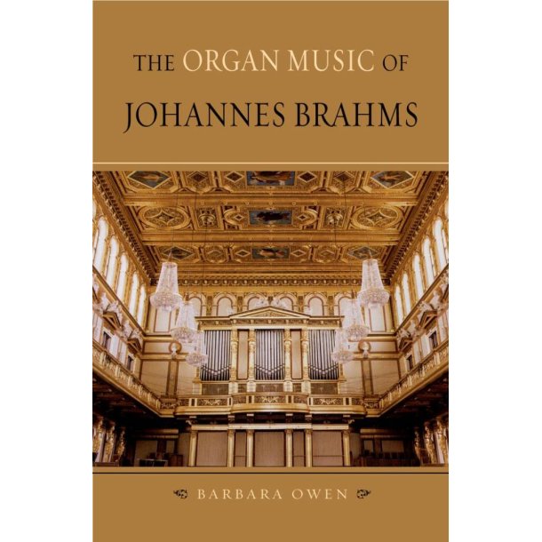 The Organ Music of Johannes Brahms