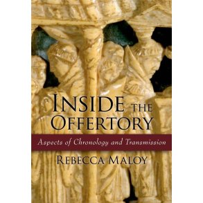 Inside the Offertory : Aspects of Chronology and Transmission