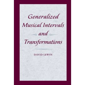 Generalized Musical Intervals and Transformations