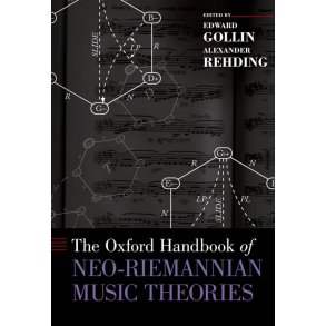 Oxford Handbook Of Neo-Riemannian Music Theories