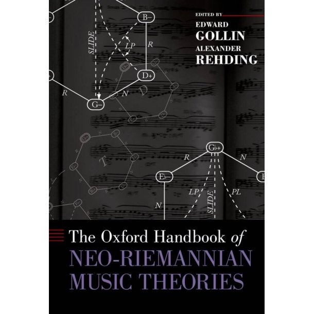 Oxford Handbook Of Neo-Riemannian Music Theories