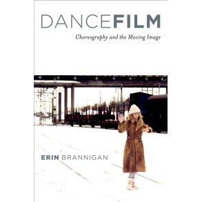 Dancefilm Choreography and the Moving Image