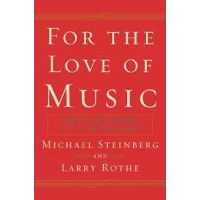 For The Love of Music Invitations to Listening