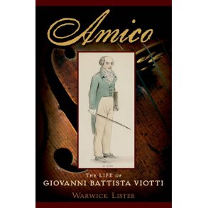 Amico - The Life Of Giovanni Battista Viotti