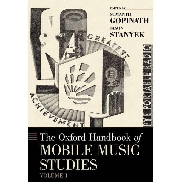 Oxford Handbook Of Mobile Music Studies, Volume 1