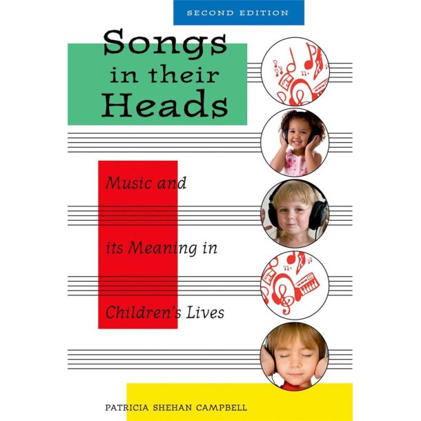 Songs in Their Heads : Music and Its Meaning in Children's Lives