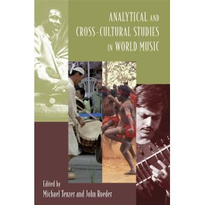 Analytical and Cross-Cultural Studies : in World Music