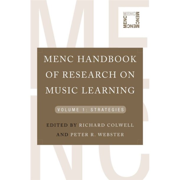 MENC Handbook of Research on Music Learning Vol 1 : Strategies