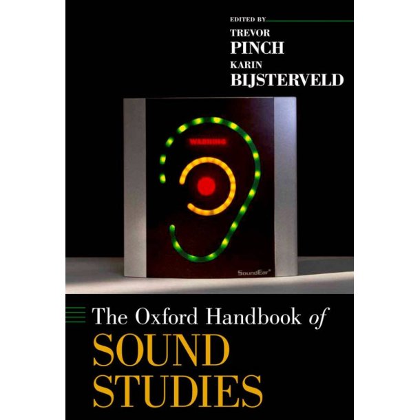 The Oxford Handbook Of Sound Studies