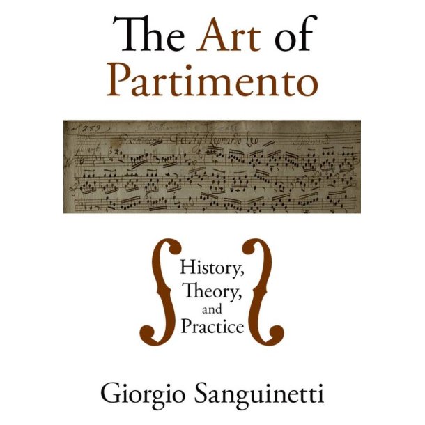 The Art Of Partimento : History, Theory, and Practice