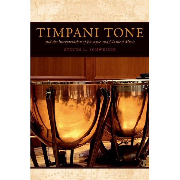 Timpani Tone : and the Interpretation of Baroque and Classical Music