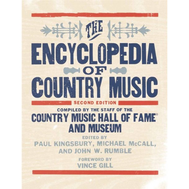 The Encyclopedia of Country Music : The Country Music Hall of Fame and Museum