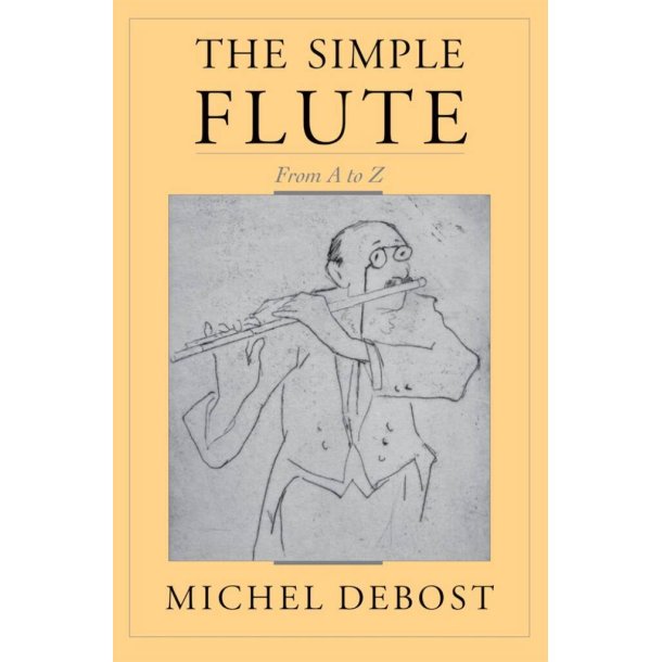 The Simple Flute : From A - Z