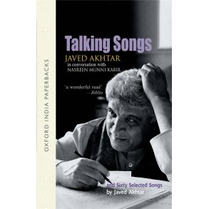 Talking Songs : Javed Akhtar in Conversation with Nasreen Munni Kabir