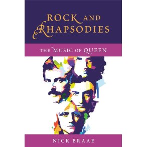 Rock and Rhapsodies The Music of Queen : (Paperback)