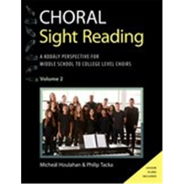 Choral Sight Reading: Volume 2 : A Kodaly Perspective for Middle School to College Level Choirs
