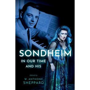 Sondheim in Our Time and His : Hardback