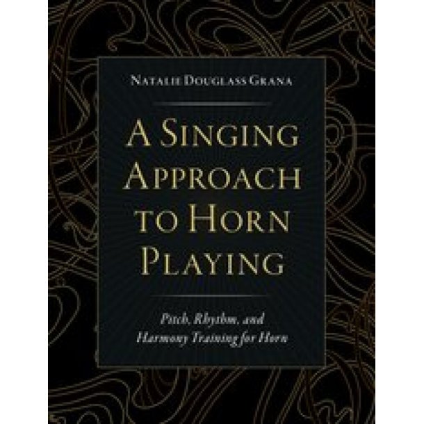A Singing Approach to Horn Playing