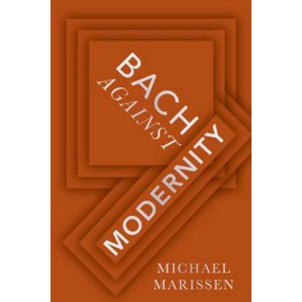 Bach against modernity