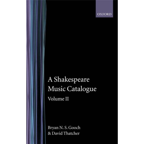 A Shakespeare Music Catalogue: Volume II