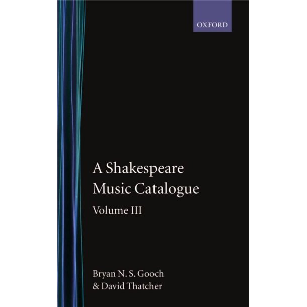 A Shakespeare Music Catalogue: Volume III