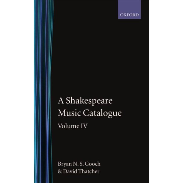 A Shakespeare Music Catalogue: Volume IV Indices