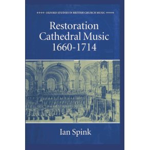 Restoration Cathedral Music: 1660-1714
