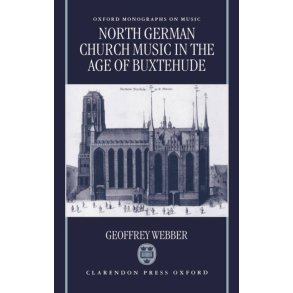 North German Church Music In The Age Of Buxtehude