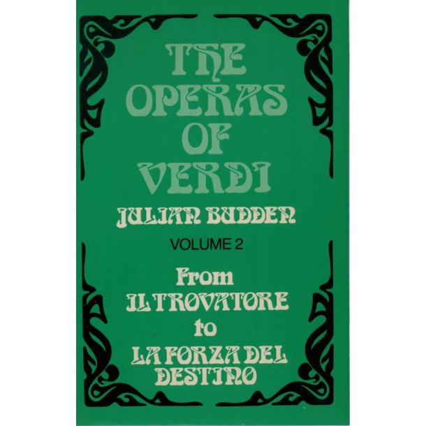 The Operas of Verdi: Volume 2: : From Il Trovatore to La Forza del destino