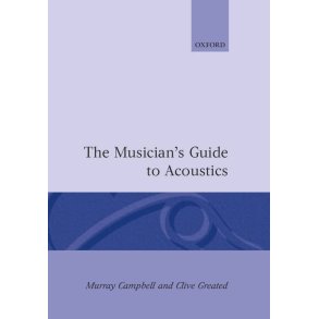 The Musician's Guide To Acoustics