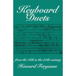 Keyboard Duets from the 16th to the 20th Century : for One and Two Pianos An Introduction (Paperback)