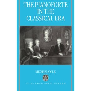 The Pianoforte In The Classical Era