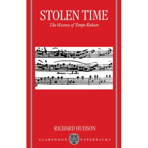 Stolen Time The History of Tempo Rubato