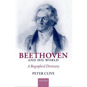 Beethoven and His World : A Biographical Dictionary