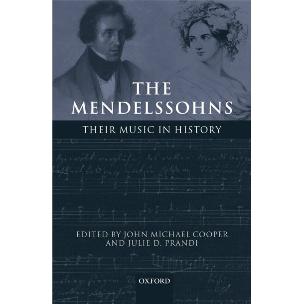 The Mendelssohns Their Music in History
