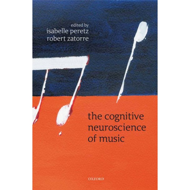 The Cognitive Neuroscience of Music