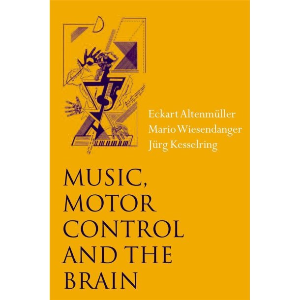 Music, Motor Control and the Brain