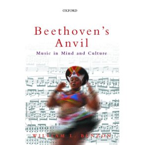 Beethoven's Anvil Music in Mind and Culture
