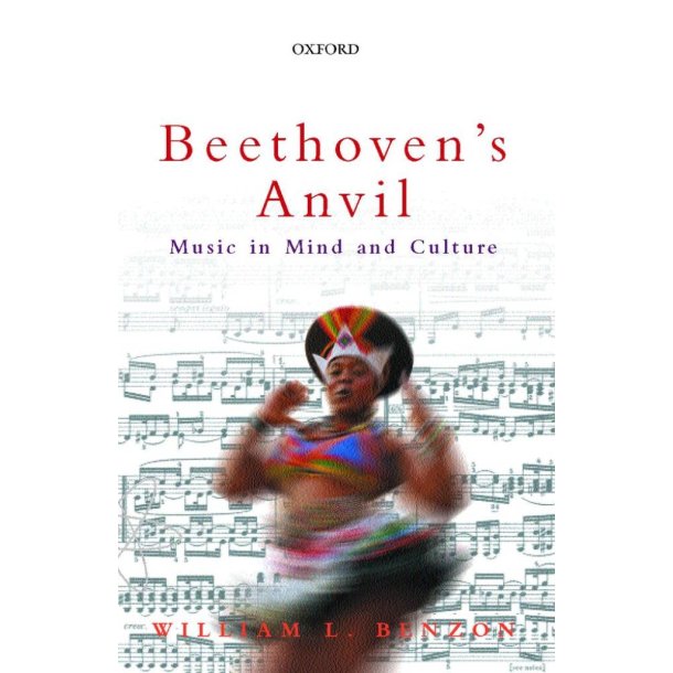 Beethoven's Anvil Music in Mind and Culture
