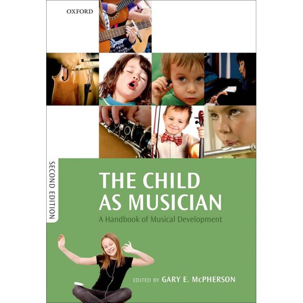 The Child as Musician : A handbook of musical development