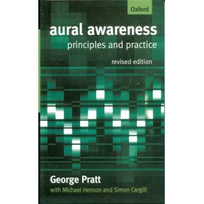 Aural Awareness Principles and Practice : New Edition