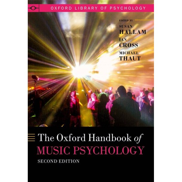 The Oxford Handbook of Music Psychology 2/e