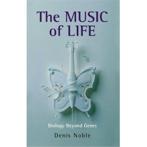 The Music of Life Biology beyond genes