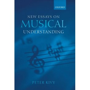 New Essays on Musical Understanding