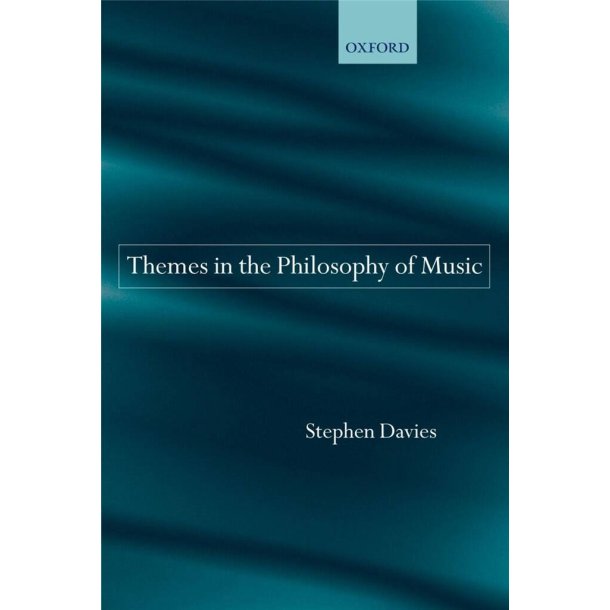 Themes in the Philosophy of Music