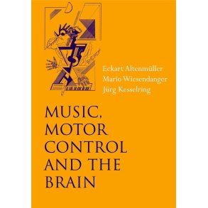 Music, Motor Control and the Brain