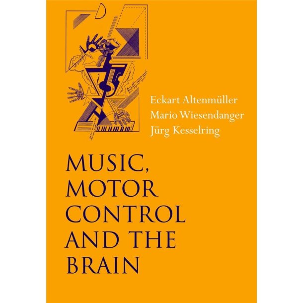 Music, Motor Control and the Brain