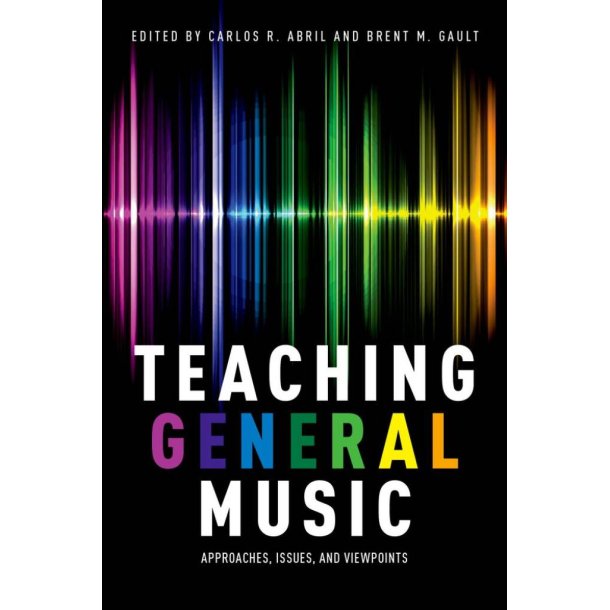 Teaching General Music Approaches : Issues and Viewpoints