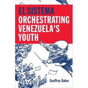 El Sistema Orchestrating Venezuela's Youth