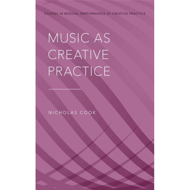 Music as Creative Practice